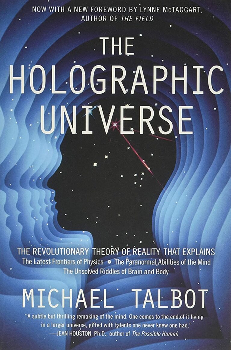 The Holographic Universe - The Revolutionary Theory of Reality